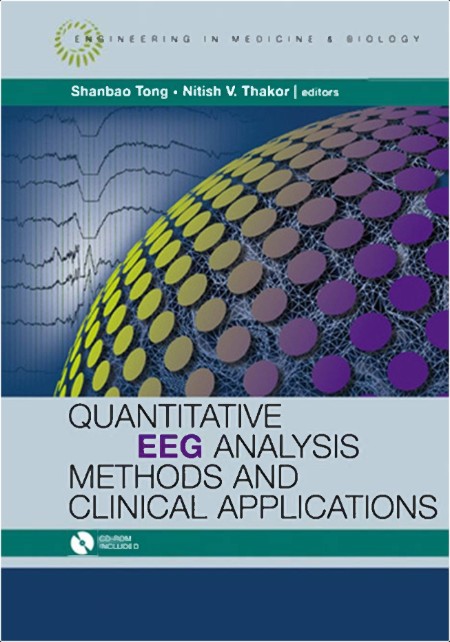 Tong S  Quantitative EEG Analysis  Methods and Applications 2009