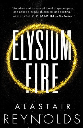 Elysium Fire - Alastair Reynolds