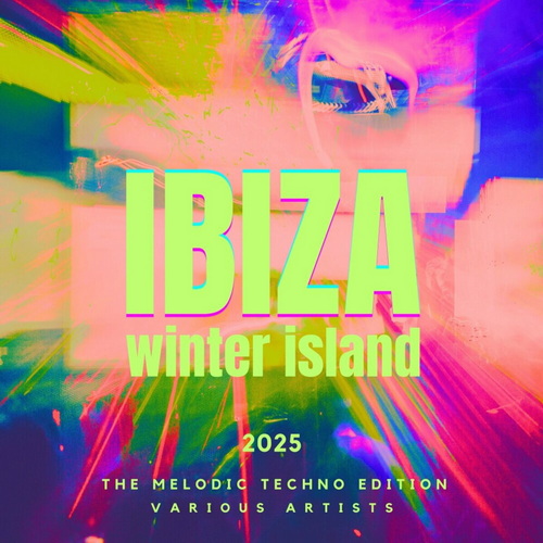 Ibiza Winter Island 2025 The Melodic Techno Edition (2024)