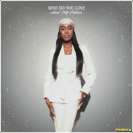 Ariel Fitz-Patrick - Who Do You Love (2024) Mp3 320kbps