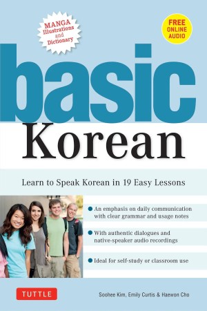 Basic Korean: Learn to Speak Korean in 19 Easy Lessons (Companion Online Audio and...