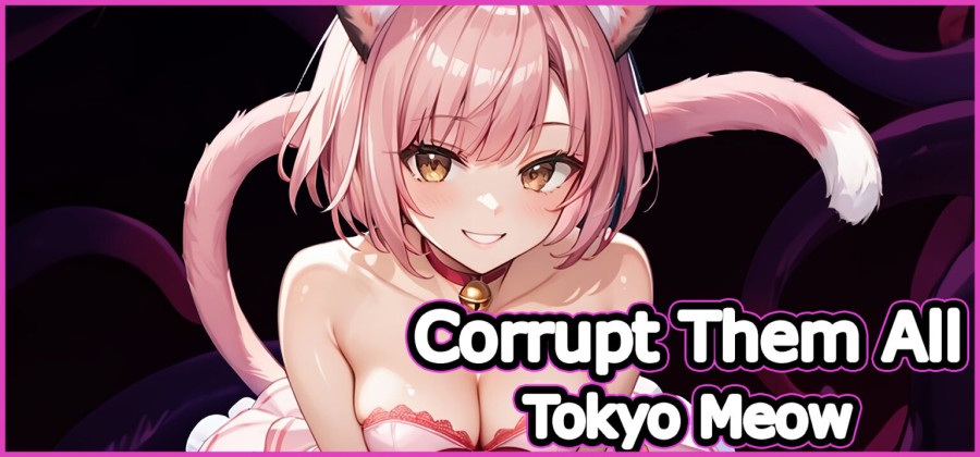 Hentai Squid, IndieNSFW - Corrupt Them All - Tokyo Meow Final Steam