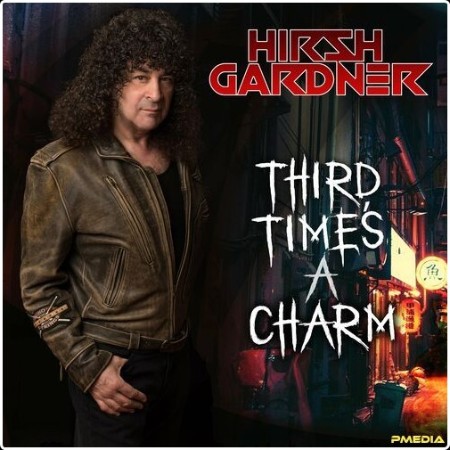 Hirsh Gardner - Third Time's A Charm (2024) Mp3 320kbps