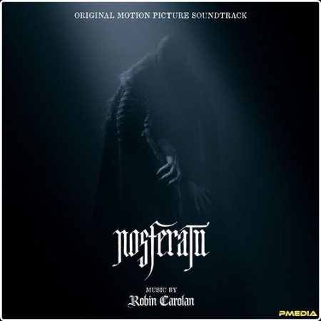 Robin Carolan - Nosferatu (Original Motion Picture Soundtrack) (2024) Mp3 320kbps