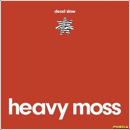 Heavy Moss - Dead Slow (2024) Mp3 320kbps