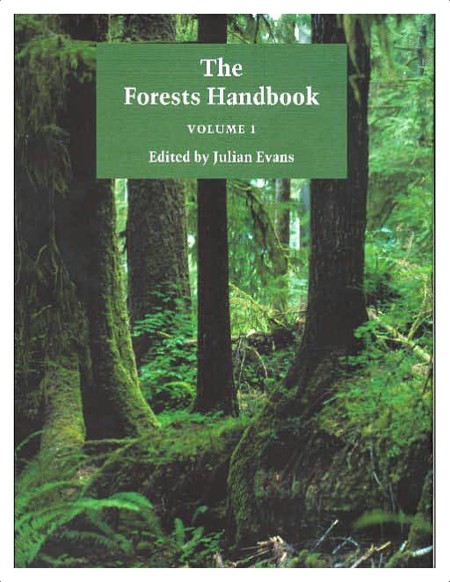 Evans J  The Forests Handbook  Vol  1  An Overview of Forest Science 2001