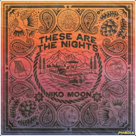 Niko Moon - THESE ARE THE NIGHTS (2024) Mp3 320kbps