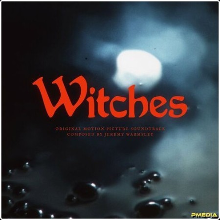 Jeremy Warmsley - Witches (Official Motion Picture Soundtrack) (2024) Mp3 320kbps