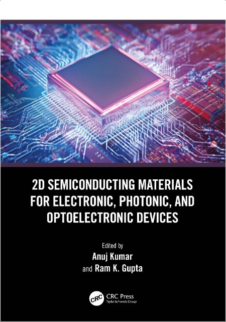 Kumar A  2D Semiconducting Materials for Electronic, Photonic,   Devices 2024