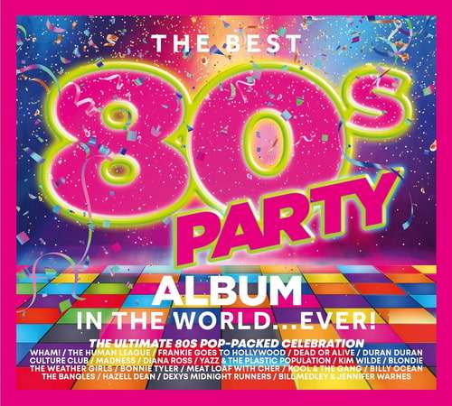 The Best 80s Party Album In The World EVER! (3CD) (2024)