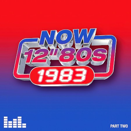 VA - NOW 12" 80s: 1983 - Part Two 2024