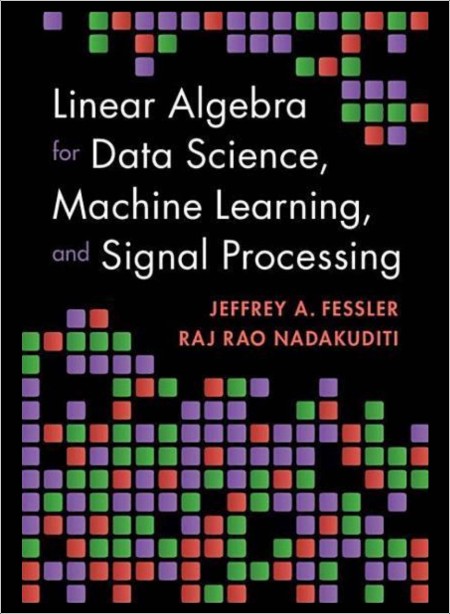 Fessler J  Linear Algebra for Data Science, ML, and Signal Processing 2024