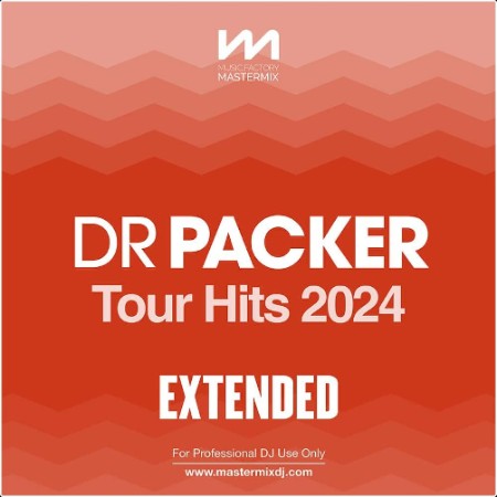 VA - Mastermix Dr Packer Tour Hits 2024 – Extended (2024) Mp3 320kbps