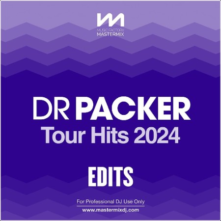 VA - Mastermix Dr Packer Tour Hits 2024 – Edits (2024) Mp3 320kbps