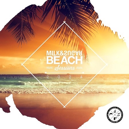 VA - Milk & Sugar Beach Sessions 2024 2024