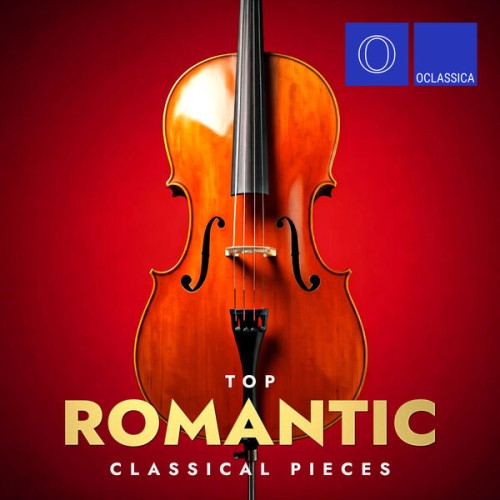 Top Romantic Classical Pieces (2024) FLAC