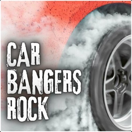 VA - Car Bangers Rock (2024) Mp3 320kbps