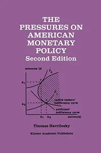 The Pressures on American Monetary Policy