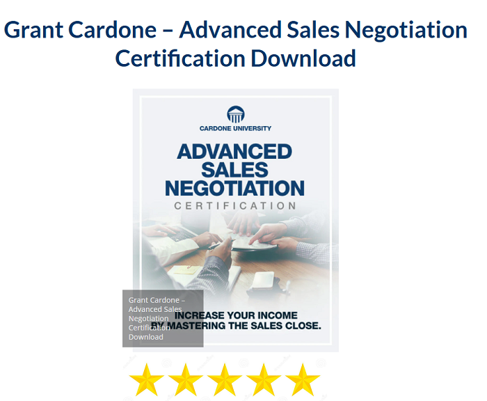 Grant Cardone – Advanced Sales Negotiation Certification Download