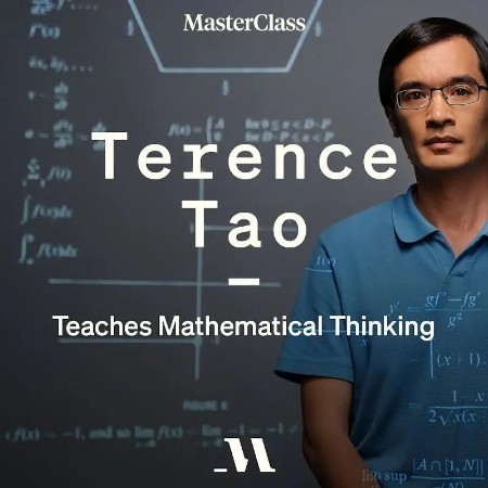 MasterClass - Terence Tao Teaches MaThematical Thinking