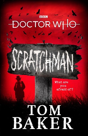 Doctor Who--Scratchman - Tom Baker