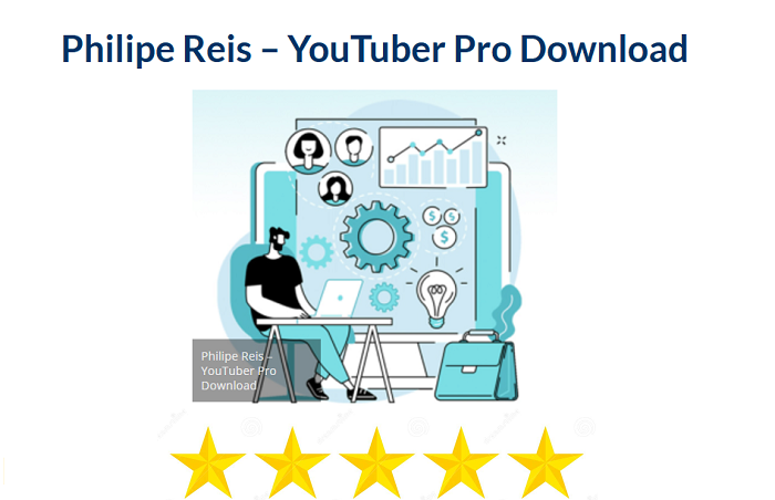 Philipe Reis – YouTuber Pro Download