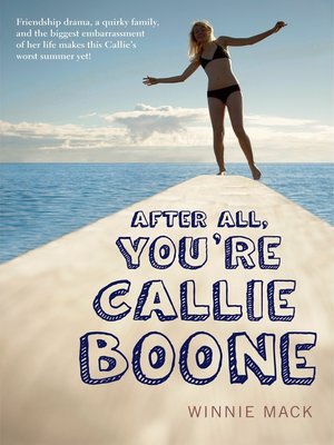 After All, You're Callie Boone - Winnie Mack