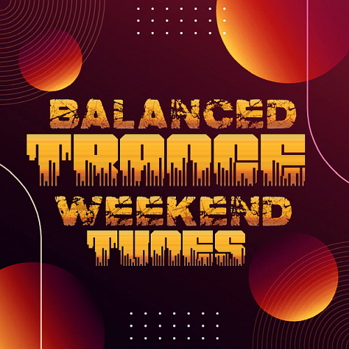 Trance Balanced Weekend Tunes (2024)