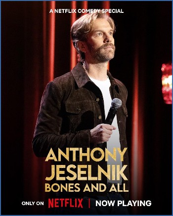 Anthony Jeselnik Bones and All 2024 1080p NF WEB-DL DDP5 1 H 264-playWEB