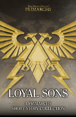 The Horus Heresy: Loyal Sons - John French