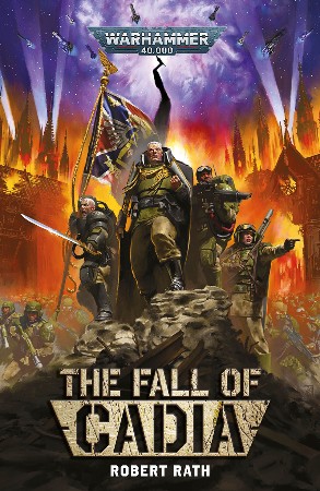 The Fall of Cadia - Robert Rath