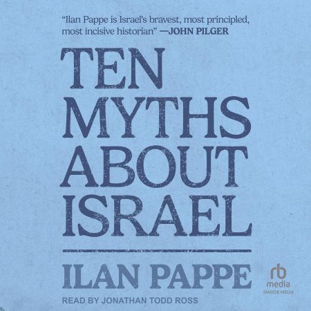 Ten Myths About Israel [Audiobook]