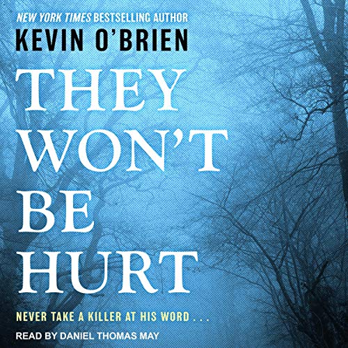 They Won't Be Hurt [Audiobook]