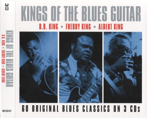 B.B. King, Freddie King, Albert King - Kings Of The Blues Guitar (2014) 3CD Lossless