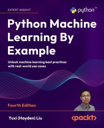 Python Machine Learning By Example, 4th Edition (True/Retail EPUB)