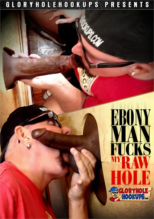 Gloryhole Hookups - Ebony Man Fucks My Raw Hole