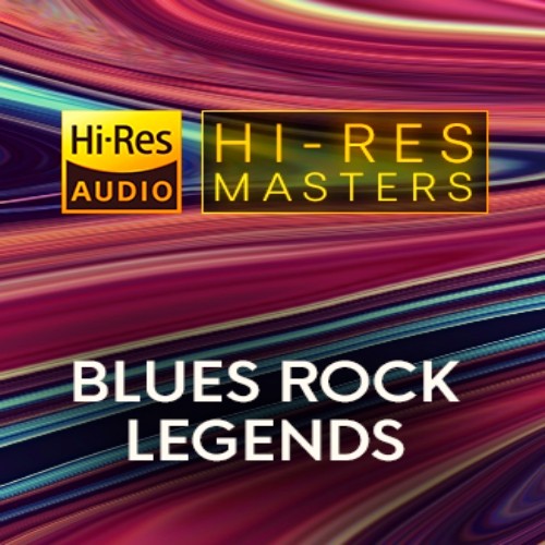 Hi-Res Masters Blues Rock Legends (2024) FLAC