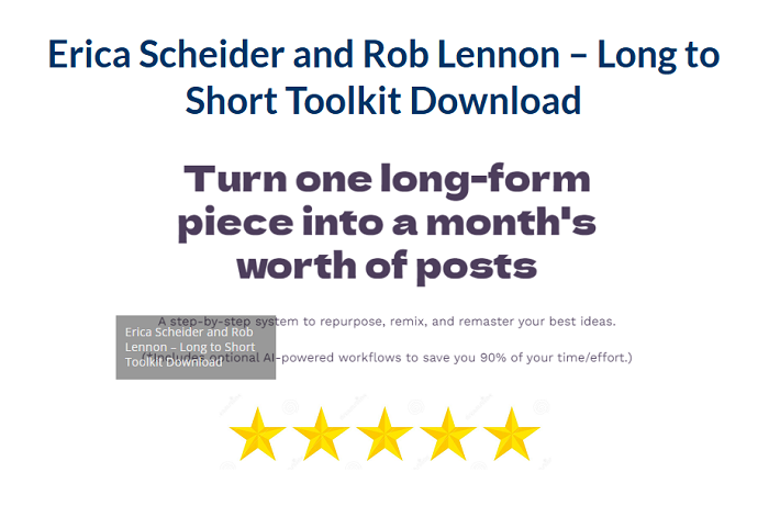 Erica Scheider and Rob Lennon – Long to Short Toolkit Download