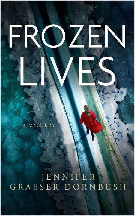 [mystery] Frozen Lives, The Coroner's Daughter (04) by Jennifer Graeser Dornbush