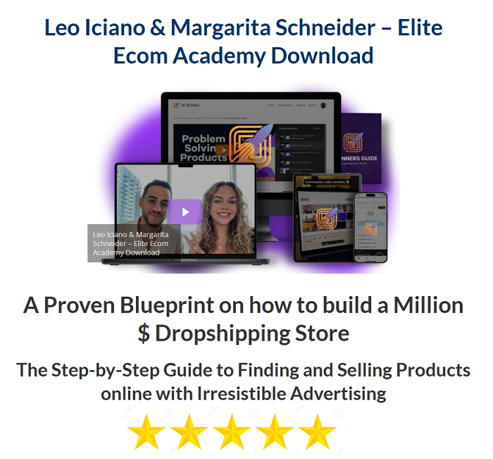 Leo Iciano & Margarita Schneider – Elite Ecom Academy Download