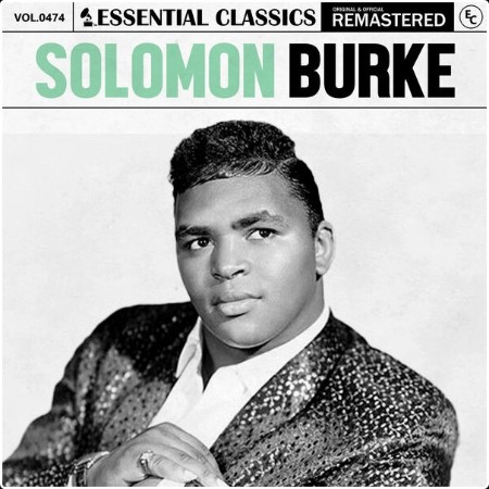 Solomon Burke - Essential Classics Vol  474 Solomon Burke (2024) FLAC