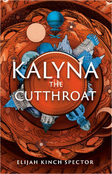 [fantasy] Kalyna the Cutthroat, Failures of Four Kingdoms (02) by Elijah Kinch Spector