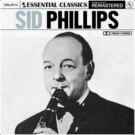 Sid Phillips - Essential Classics Vol  113 Sid Phillips (2024) FLAC