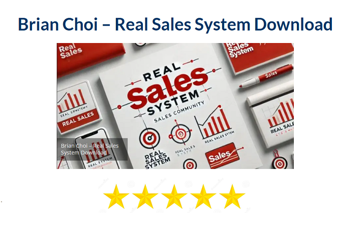 Brian Choi – Real Sales System Download