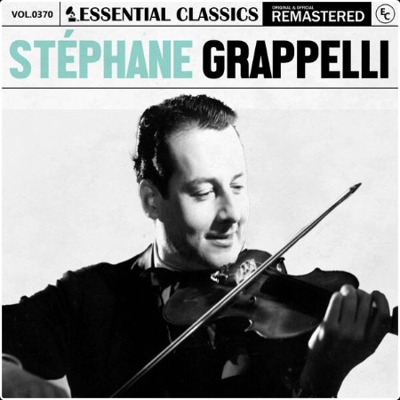 Stéphane Grappelli - Essential Classics Vol  370 Stéphane Grappelli (2024) FLAC