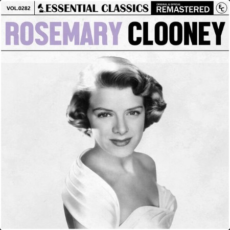 Rosemary Clooney - Essential Classics Vol  282 Rosemary Clooney (2024) FLAC