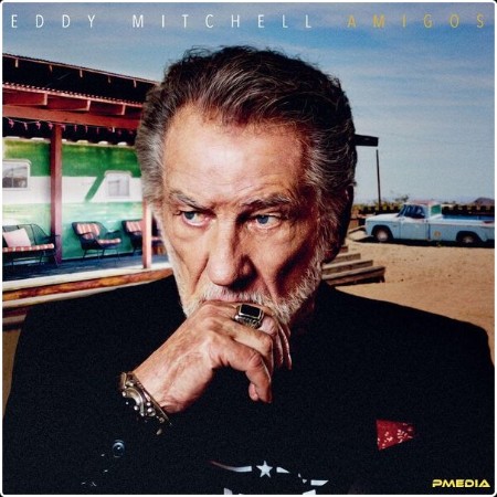 Eddy Mitchell - Amigos (2024) [24Bit-44 1kHz] FLAC