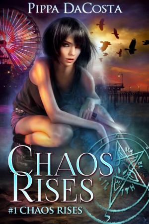 Chaos Rises - Pippa DaCosta