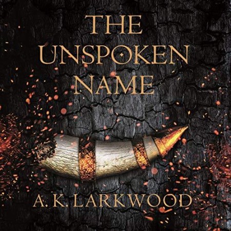 The Unspoken Name - [AUDIOBOOK]