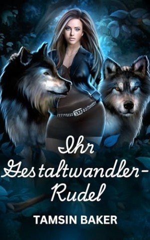 Cover: Tamsin Baker - Ihr Gestaltwandler-Rudel